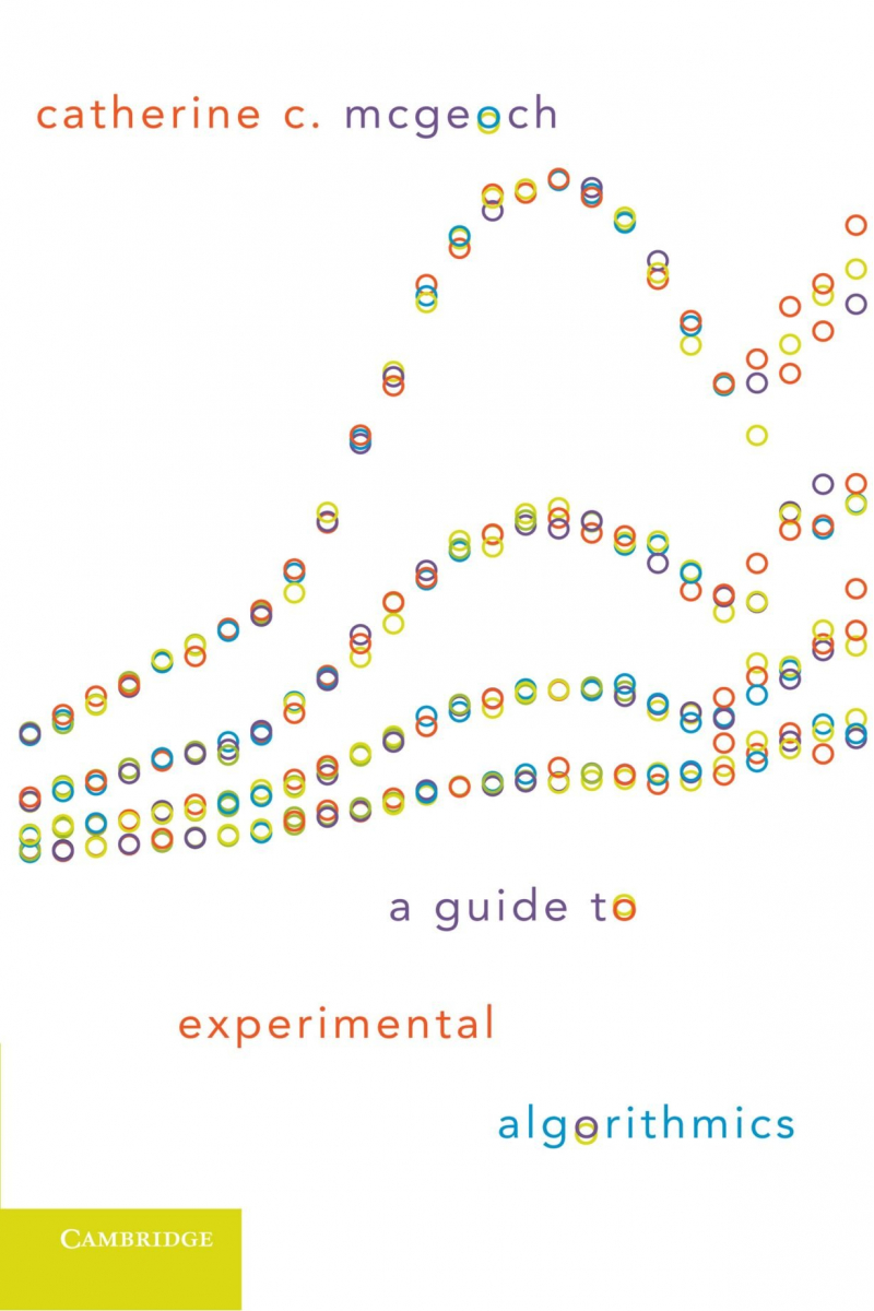 A Guide to Experimental Algorithmics 1st