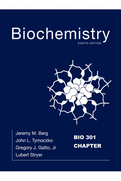 Biochemistry 8th Jeremy M. Berg, John L. Tymoczko, Gregory J. Gatto Jr., Lubert Stryer Bio 301 Biochemistry 8th Jeremy M. Berg, John L. Tymoczko, Gregory J. Gatto Jr., Lubert Stryer Bio 301
