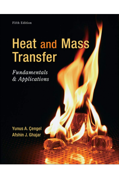 Heat and Mass Transfer: Fundamentals and Applications 5th Yunus Cengel, Afshin Ghajar