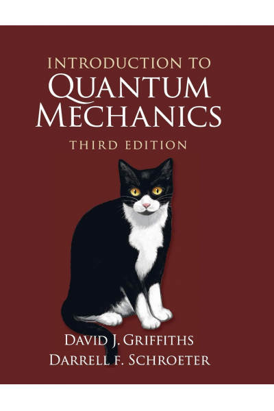 Introduction to Quantum Mechanics 3rd ( David J. Griffiths, Darrell F. Schroeter) Introduction to Quantum Mechanics 3rd ( David J. Griffiths, Darrell F. Schroeter)