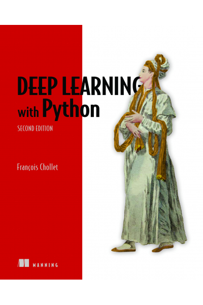 Deep Learning with Python-Manning Publications (François Chollet) 2nd Edition