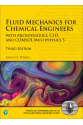 Fluid Mechanics for Chemical Engineers (James Wilkes)