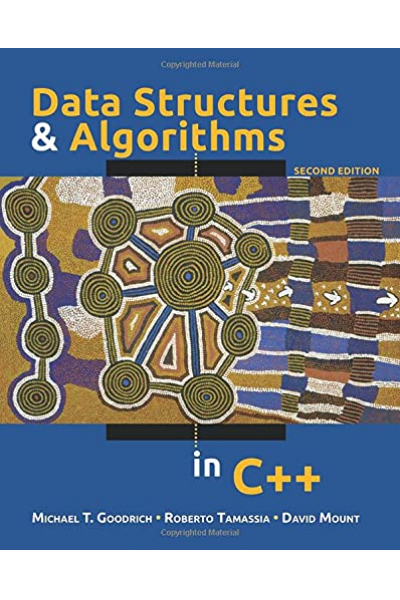 Data Structures and Algorithms in C++ 2nd ( Michael T. Goodrich, Roberto Tamassia, David M. Mount) Data Structures and Algorithms in C++ 2nd ( Michael T. Goodrich, Roberto Tamassia, David M. Mount)