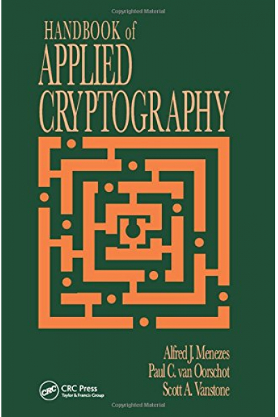 Handbook Of Applied Cryptography (Alfred J. Menezes,  Paul C. van Oorschot, Scott A. Vanstone )