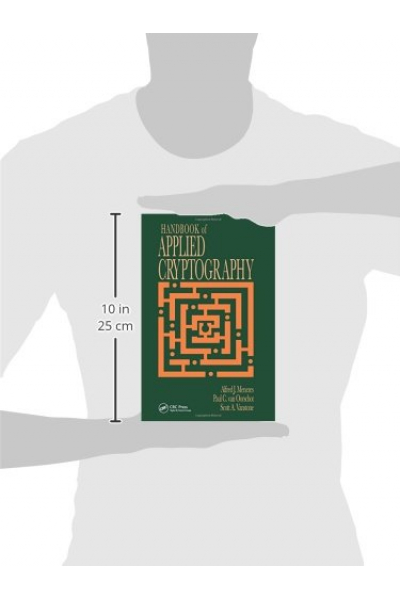Handbook Of Applied Cryptography (Alfred J. Menezes,  Paul C. van Oorschot, Scott A. Vanstone )